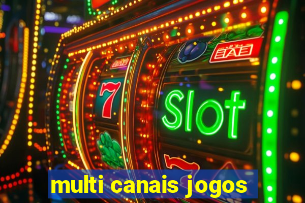 multi canais jogos